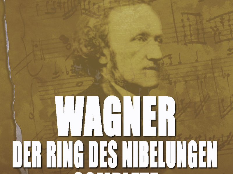 Wagner: Der Ring Des Nibelungen - Complete
