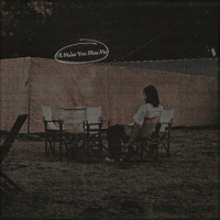 I'll Make You Miss Me (Single)