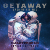 Get Away (Sped Up VIP Mix) (Single)