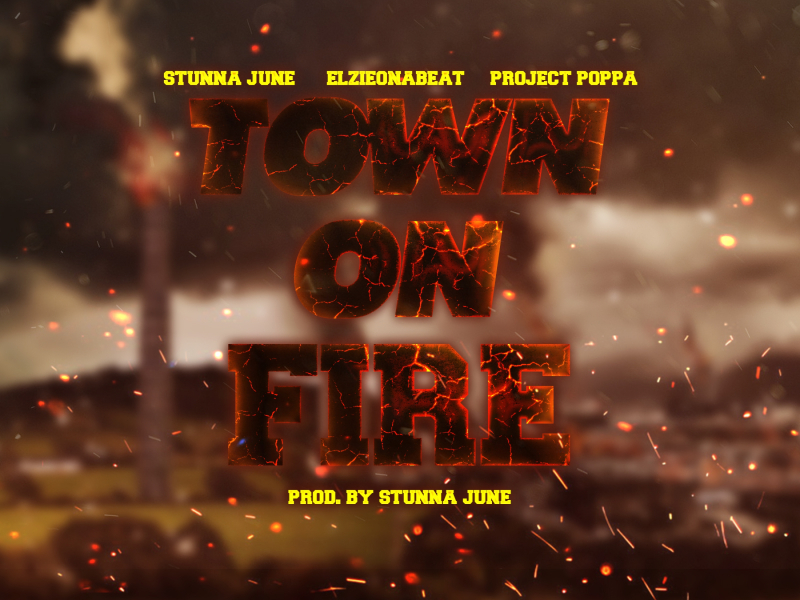 Town On Fire (feat. Elzieonabeat & Project Poppa)