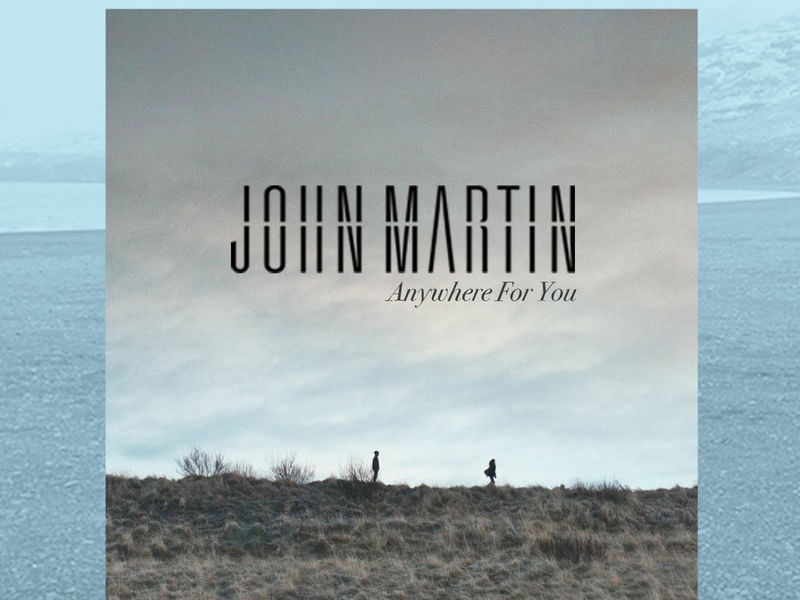 Anywhere For You (Single)