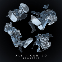 All I Can Do (Acoustic) (Single)