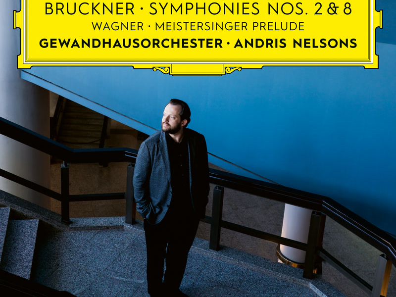 Bruckner: Symphonies Nos. 2 & 8 / Wagner: Meistersinger Prelude