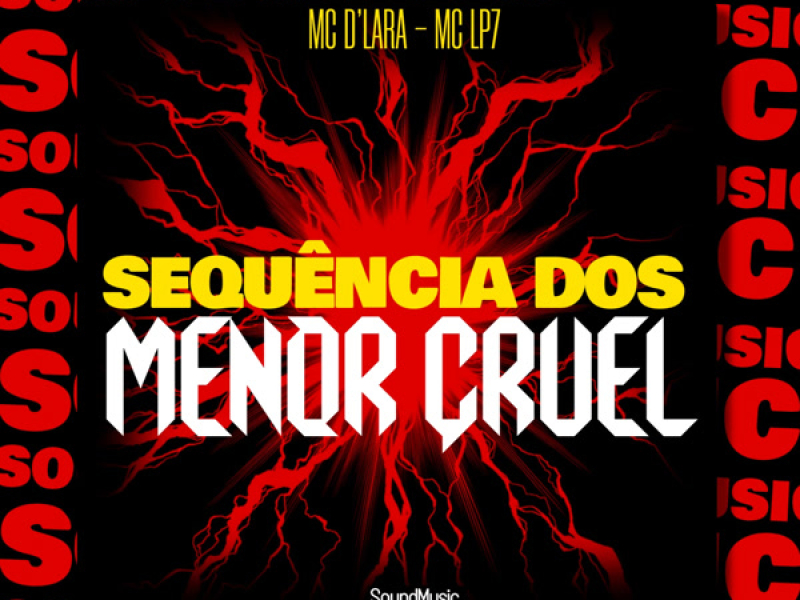 SEQUÊNCIA DOS MENOR CRUEL (Single)