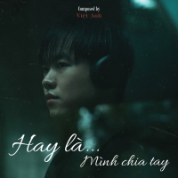 Hay Là Mình Chia Tay (EP)
