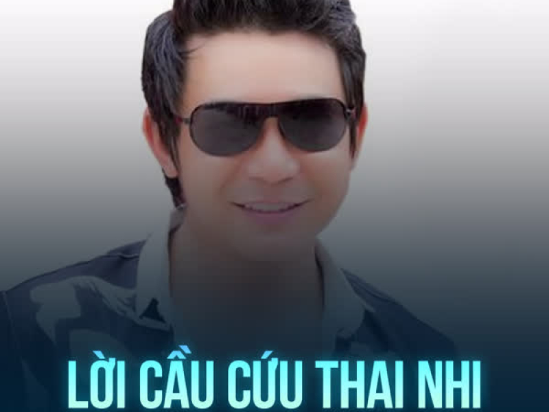 Lời Cầu Cứu Thai Nhi (Single)