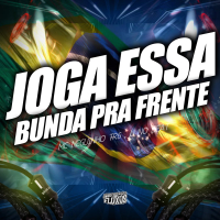 Joga Essa Bunda Pra Frente e Pra Traz (Single)