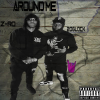 Around Me (feat. Z-Ro) (Single)