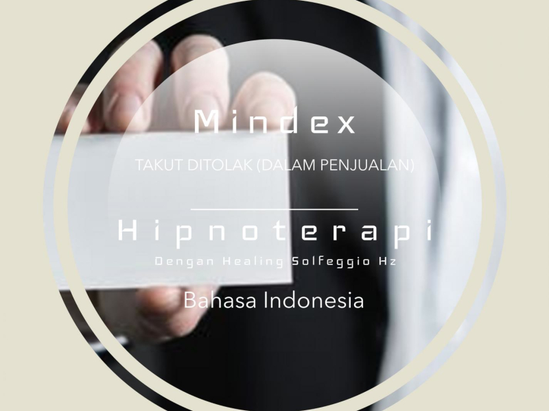 Audio Hypnosis tentang Takut Ditolak (Dalam Penjualan) (Single)