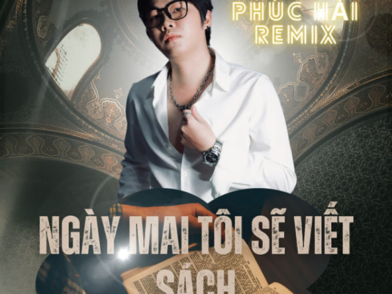 Ngày Mai Tôi Sẽ Viết Sách (PH Remix) (Single)