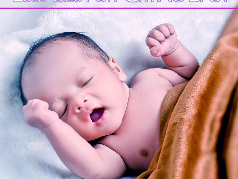 Lullabies for Crying Baby (Single)