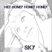 Hey Honey Honey Honey (Studio Version 1) (Single)