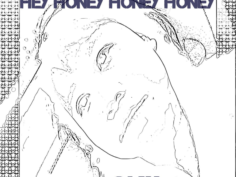 Hey Honey Honey Honey (Studio Version 1) (Single)