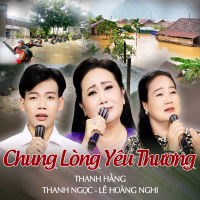 Chung Lòng Yêu Thương (Single)