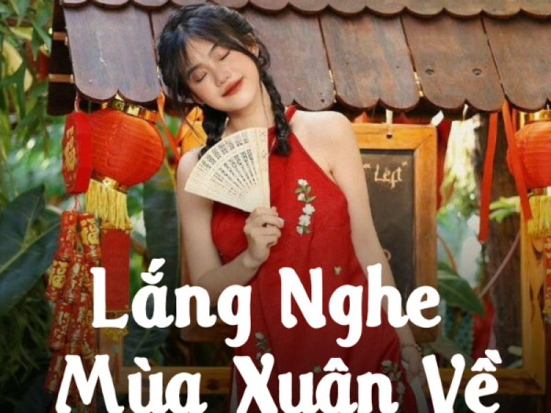 Lắng Nghe Mùa Xuân Về (Lofi Meme) (Single)