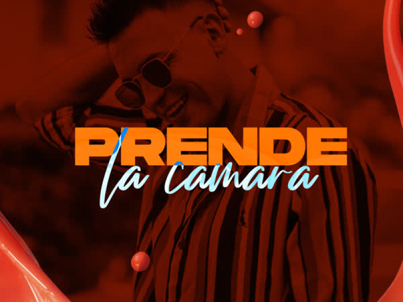 Prende la Camara (Single)
