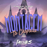 MONTAGEM TA CHAPADA (Single)