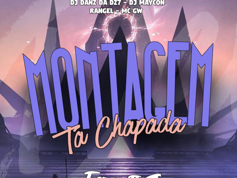 MONTAGEM TA CHAPADA (Single)