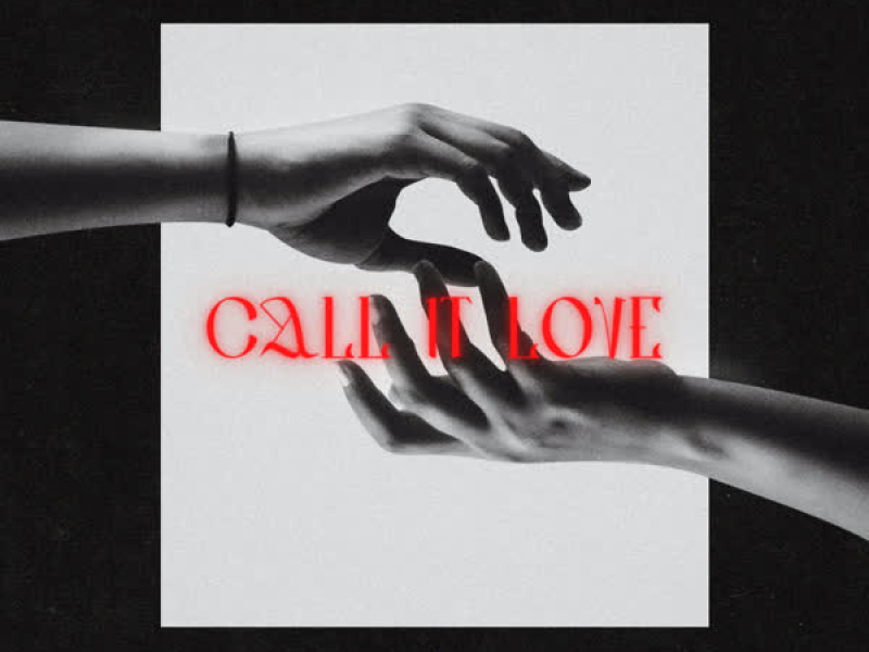 Call It Love (Single)