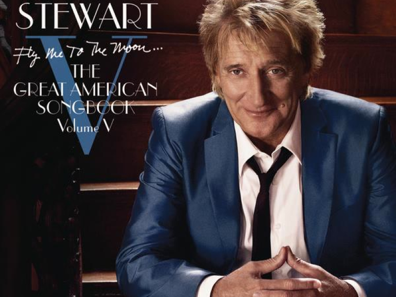 Fly Me To The Moon...The Great American Songbook Volume V (Deluxe Version)