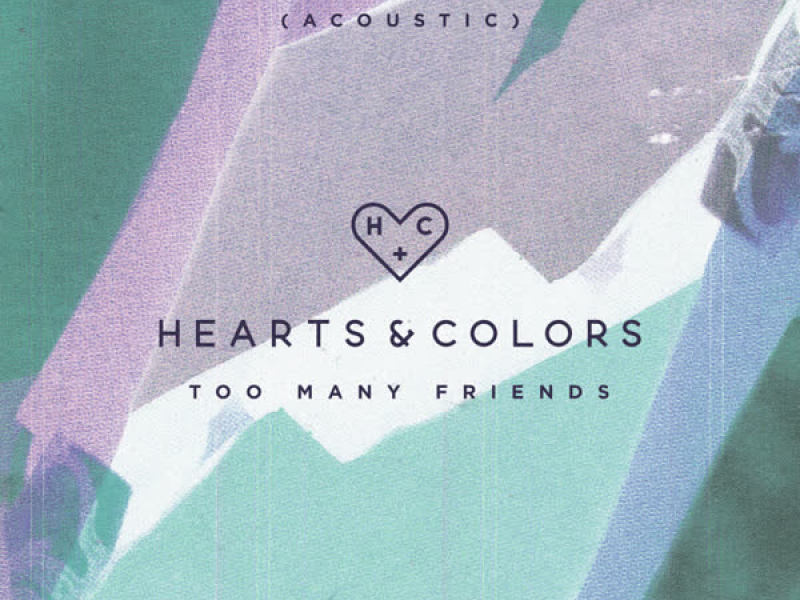 Too Many Friends (Acoustic) (Single)