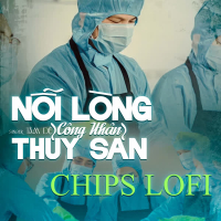 Nỗi Lòng Công Nhân Thủy Sản (Chips Lofi) (Single)