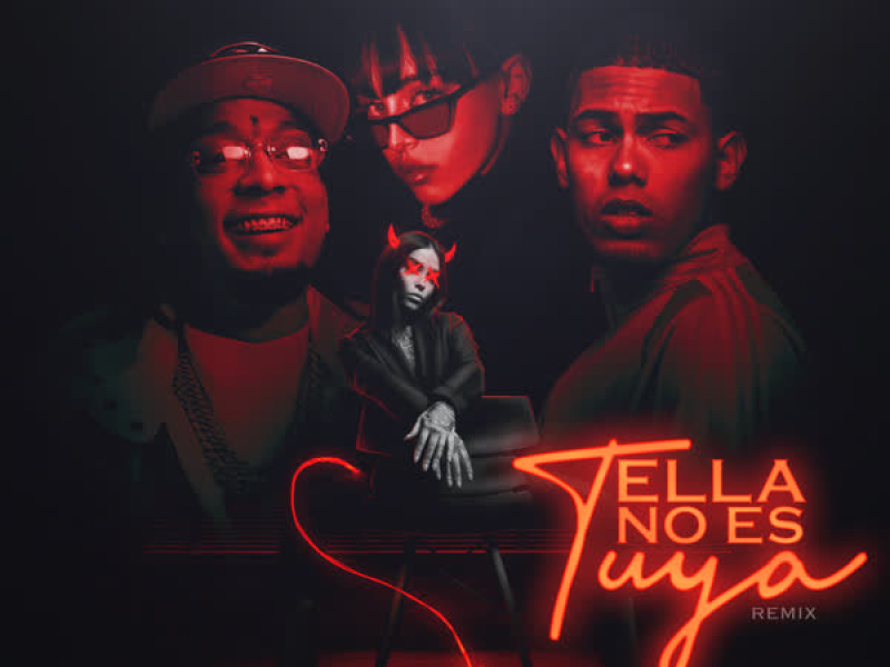 Ella No Es Tuya (Remix) (Single)