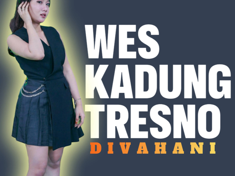 Wes Kadung Tresno (Single)
