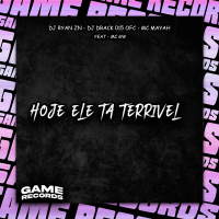Hoje Ele Ta Terrivel (Single)