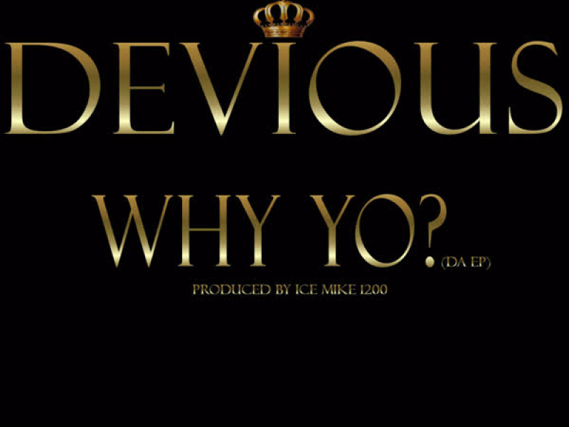 Why Yo? (Da EP)