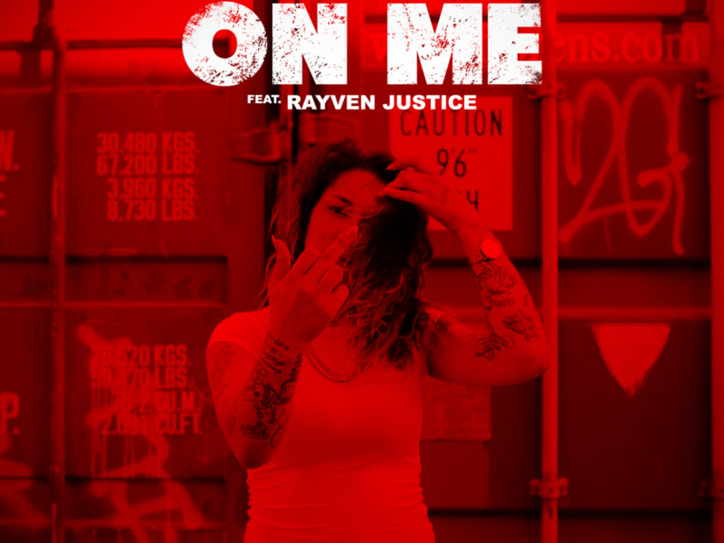 On Me (feat. Rayven Justice) (Single)