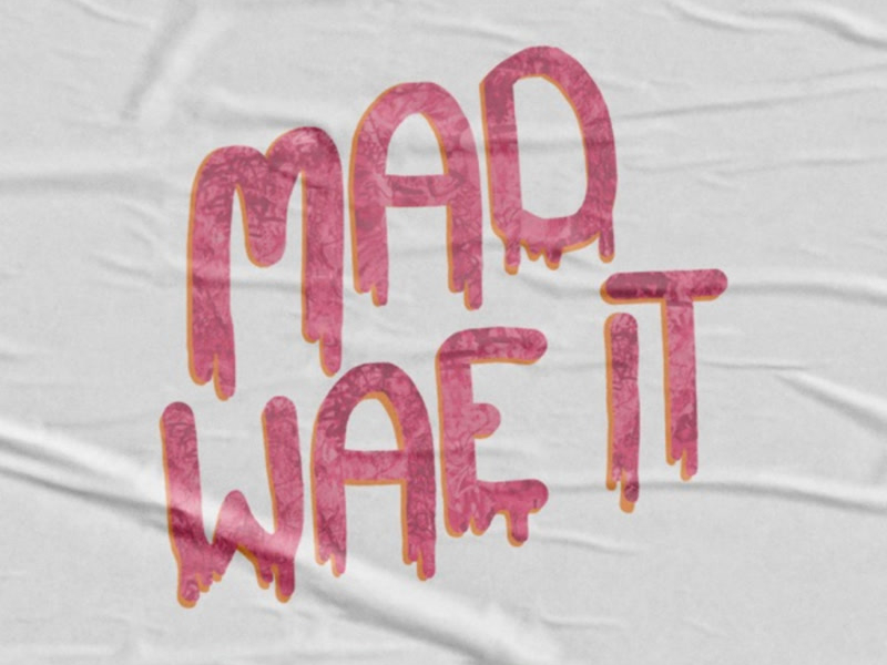 Mad Wae It (Single)