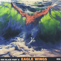 HUS BLAZE Pt. 2: EAGLE WINGS (Single)