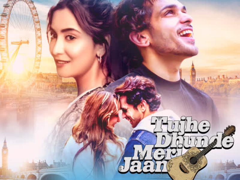 Tujhe Dhunde Meri Jaan (Single)
