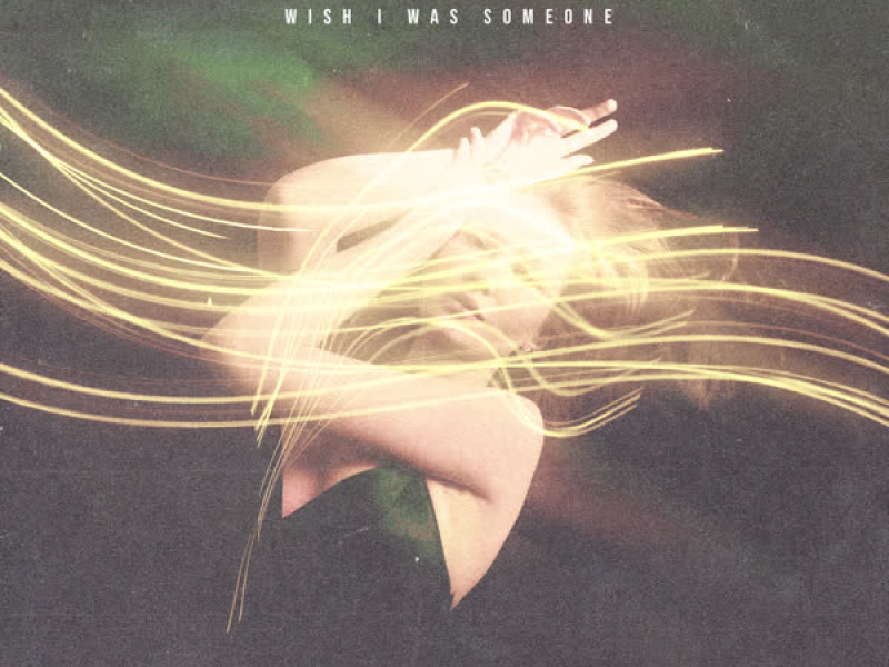 Wish I Was Someone (feat. Raine) (Single)