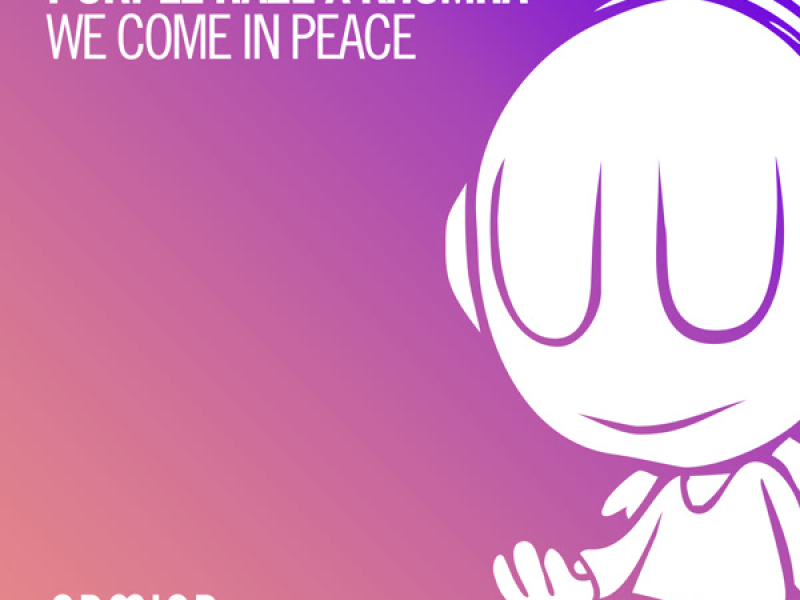 We Come In Peace (Single)