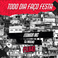 Todo Dia Faço Festa (Single)