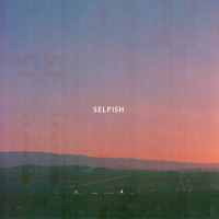 Selfish (Single)