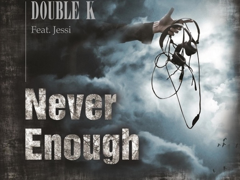 Never Enough (feat. Jessi) (Single)