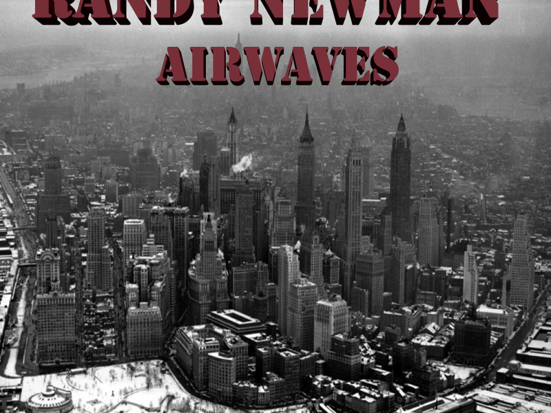 Randy Newman Airwaves (Live)