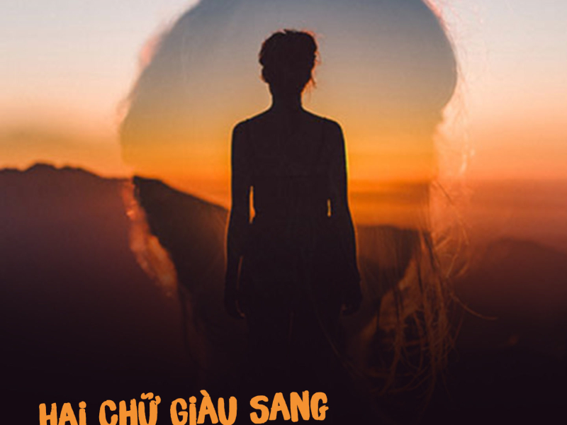 Hai Chữ Giàu Sang (Single)