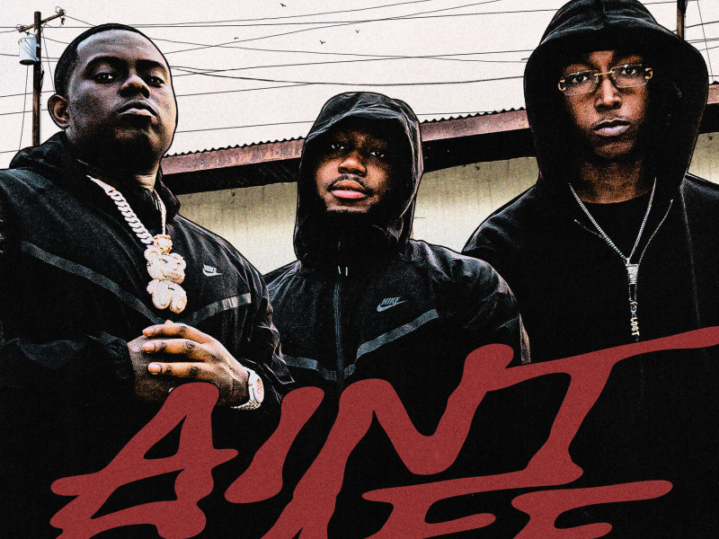 Ain't Safe (Single)