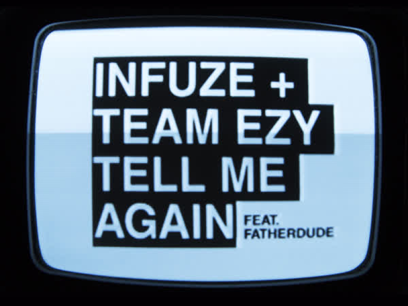 Tell Me Again (feat. Fatherdude) (Single)