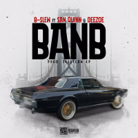 BANB (feat. San Quinn & DeeZoe) (Single)