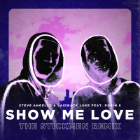 Show Me Love (The Stickmen Remix) (Single)