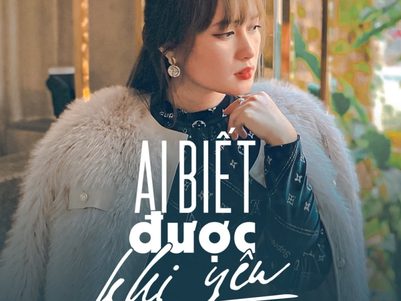 Ai Biết Được Khi Yêu (Beat) (Single)
