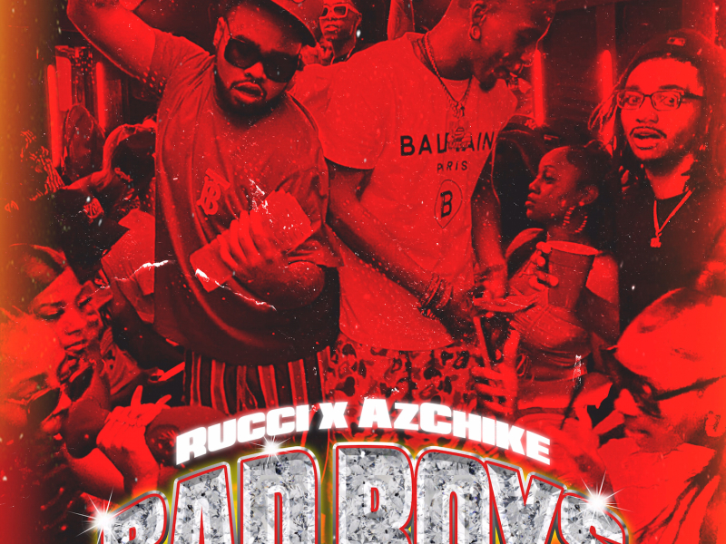 Bad Boys (feat. AzChike)
