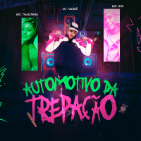AUTOMOTIVO DA TREPAÇÃO (Single)
