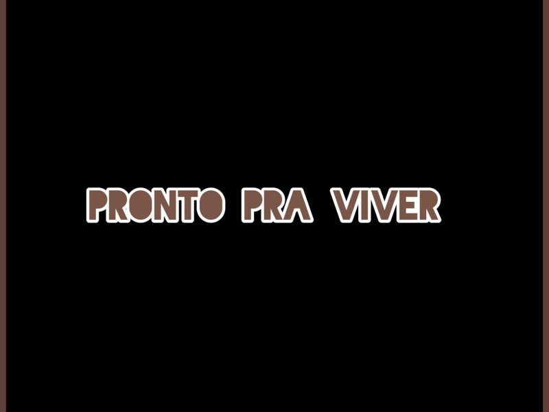 Pronto Pra Viver (Single)