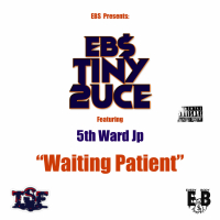 Waiting Patient (feat. 5th Ward JP)